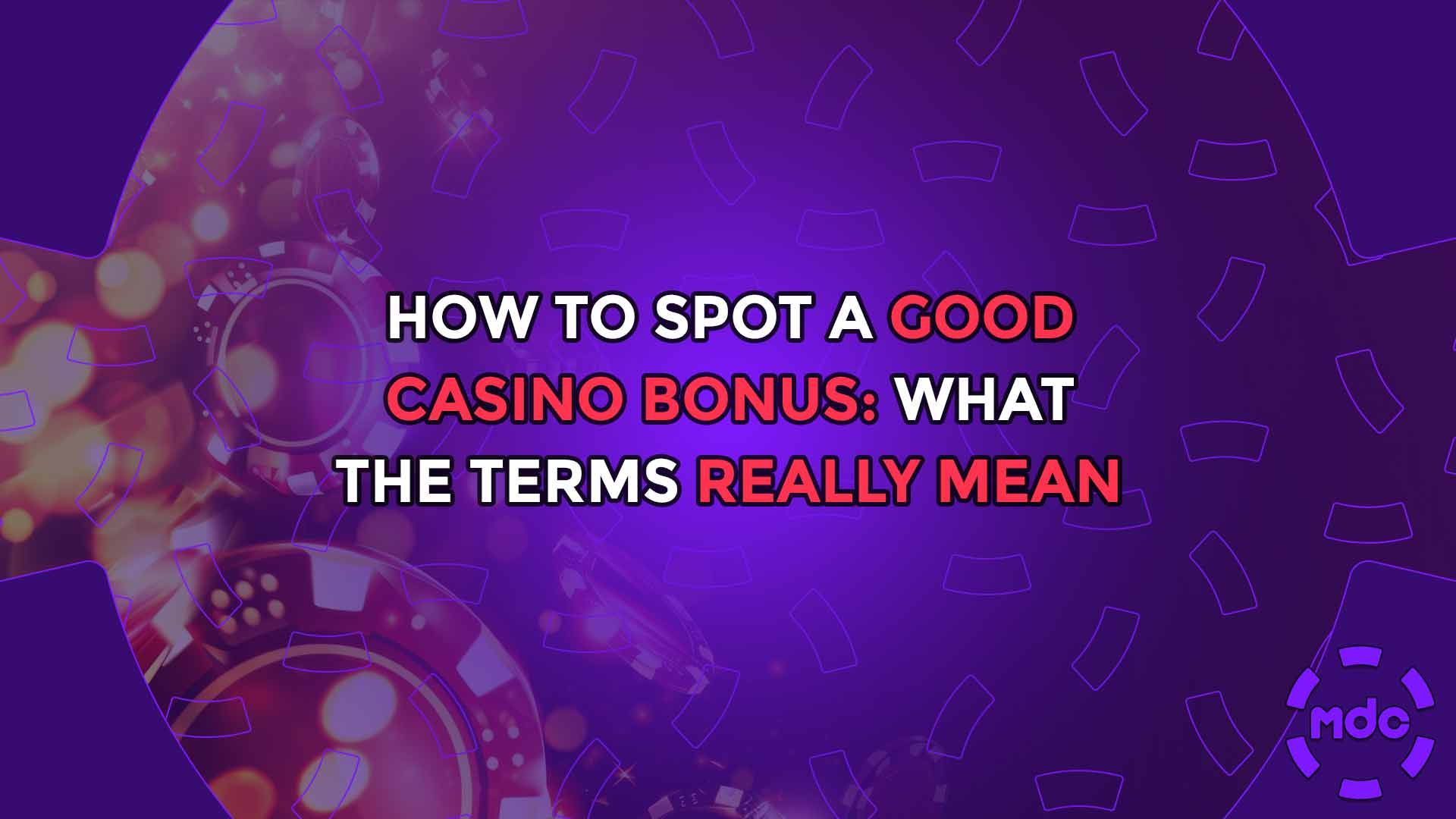 How to Spot a Good Casino Bonus: What the Terms Really Mean 